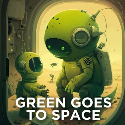 Green Goes to Space