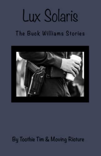 Lux Solaris The Buck Williams Stories