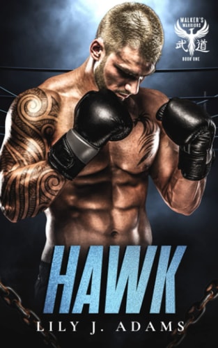 Hawk (Walker's Warriors MC Romance Series, Book 1)