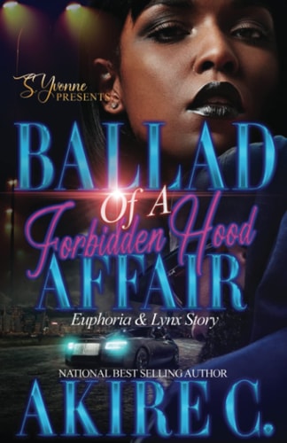 Ballad of A Forbidden Hood Affair Euphoria & Lynx Story