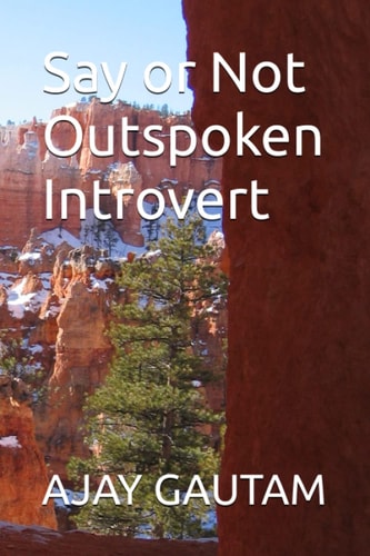 Say Or Not Outspoken Introvert