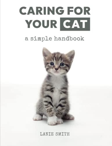 Caring for Your Cat A Simple Handbook