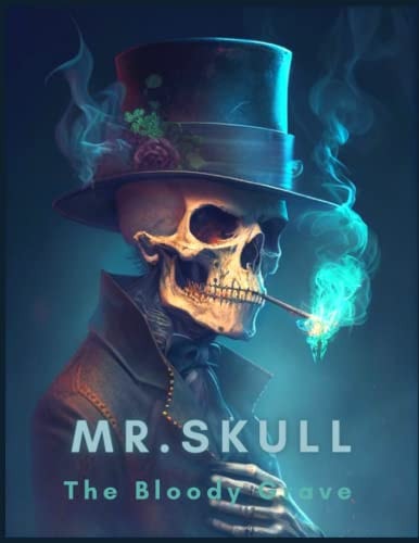 Mr. Skull The Bloody Grave: Coloring Book Vol.1
