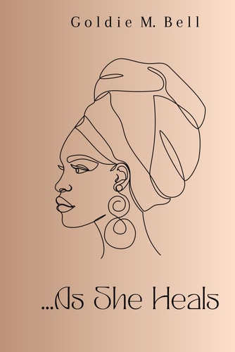 ...As She Heals Poems for Her Healing Journey