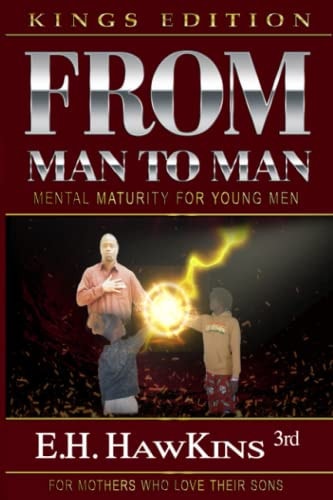 From Man To Man Mental Maturity For Young Men
