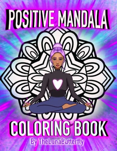 POSITIVE MANDALA COLORING BOOK.
