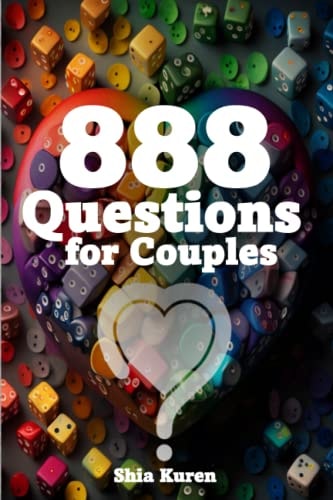 888 Questions for Couples Questions of the Heart for the Heart.