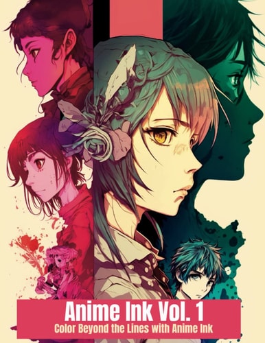 Anime Ink Volume 1 Color Beyond the Lines with Anime Ink