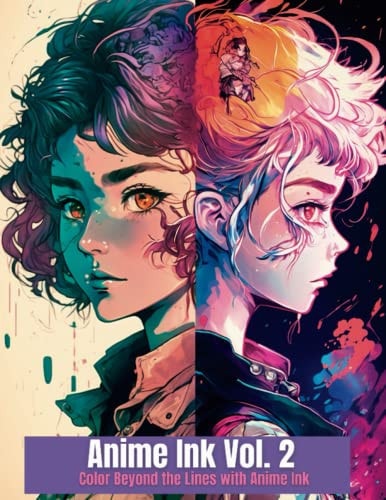 Anime Ink Volume 2 Color Beyond the Lines with Anime Ink