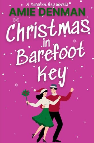 Christmas in Barefoot Key A Barefoot Key Novella