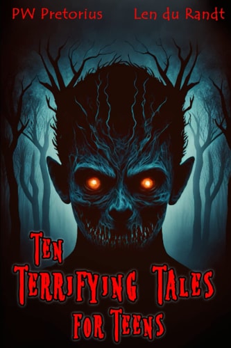 Ten Terrifying Tales for Teens