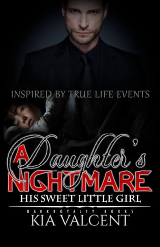 A Daughter's Nightmare Inspired by True Life Events