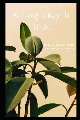 A Long Way to Trust Book II of The Long Series