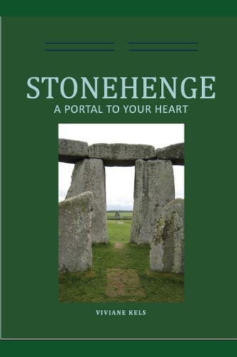 Stonehenge A Portal to Your Heart