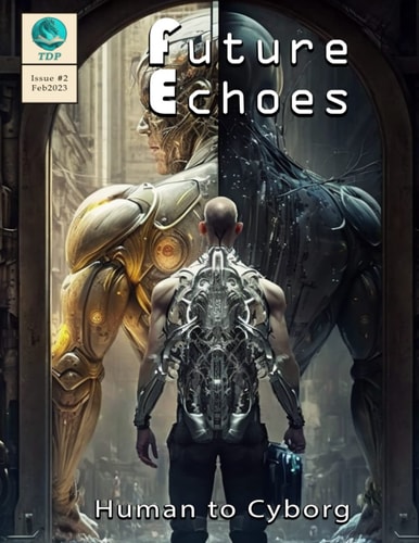 Future Echoes Human to Cyborg
