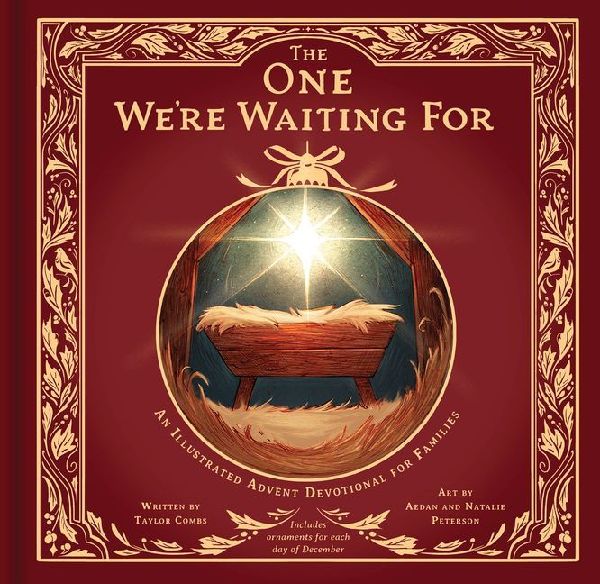 The One Were Waiting for: An Illustrated Advent Devotional for Families