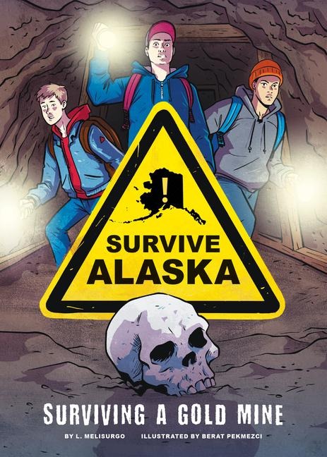 Surviving a Gold Mine