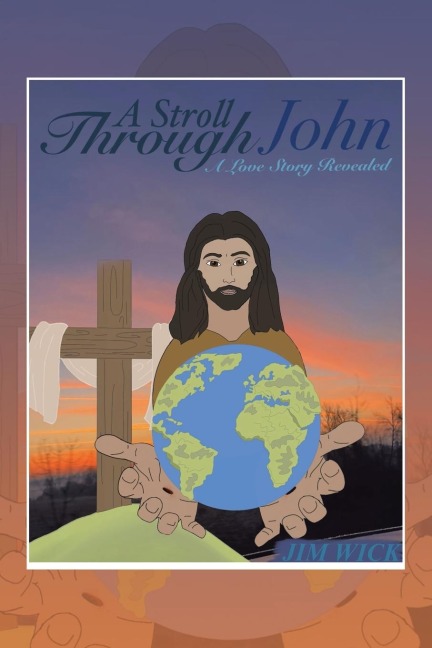 A Stroll Through John: A Love Story Revealed