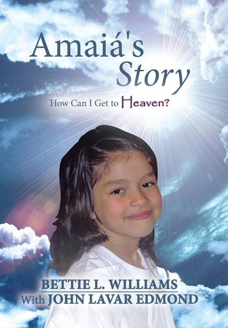 Amaiás Story: How Can I Get to Heaven?