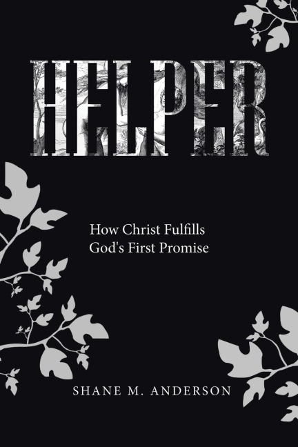 HELPER: How Christ Fulfills Gods First Promise