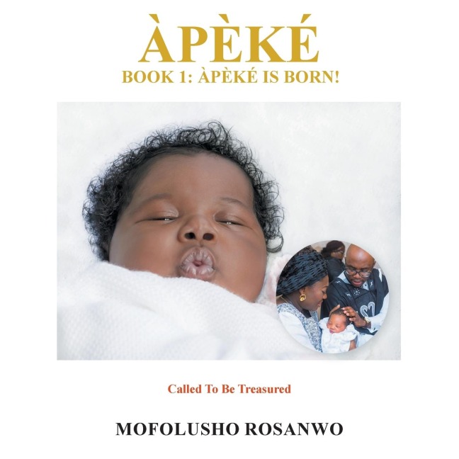 Àpèké: Book 1: Àpèké Is Born!