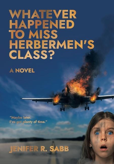 Whatever Happened to Miss Herbermens Class?