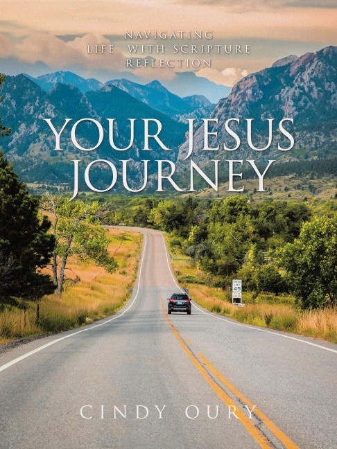 Your Jesus Journey: Navigating Life  with Scripture Reflection