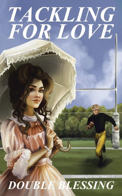 Tackling for Love: Competing for Your Heart - 1