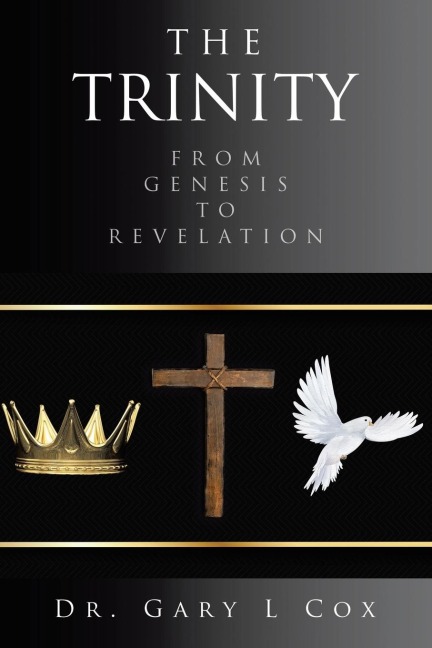 THE TRINITY: FROM GENESIS TO REVELATION