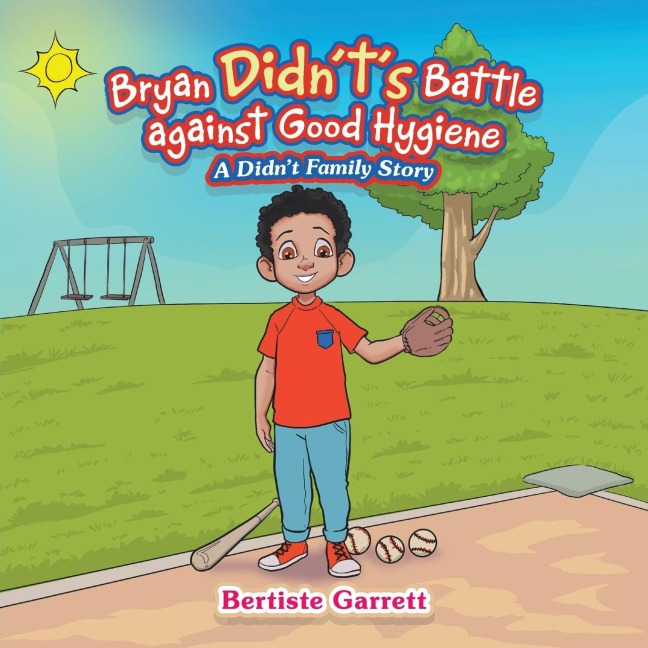 Bryan Didnts Battle against Good Hygiene: A Didnt Family Story
