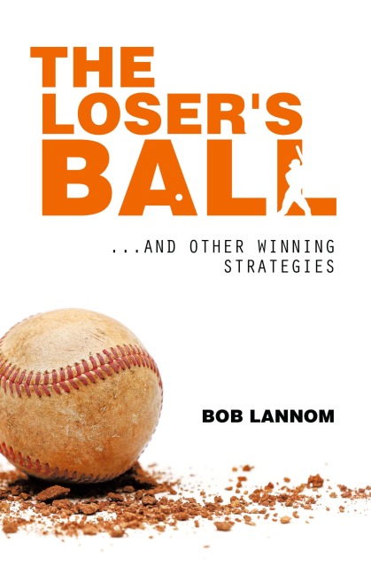 The Loser's Ball: ...and Other Winning Strategies
