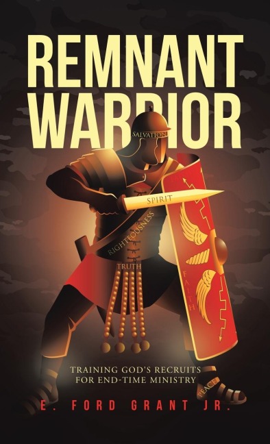 Remnant Warrior: Training Gods recruits for end-time ministry