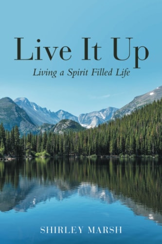 Live It Up Living a Spirit Filled Life