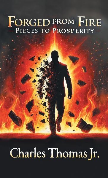 Forged From Fire: Pieces To Prosperity