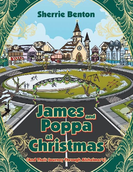James and Poppa at Christmas: And Their Journey Through Alzheimers
