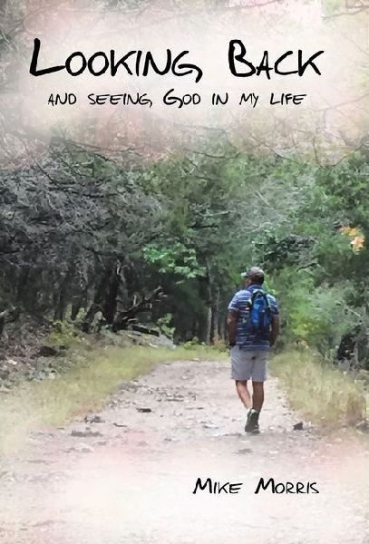 Looking Back: and seeing God in my life