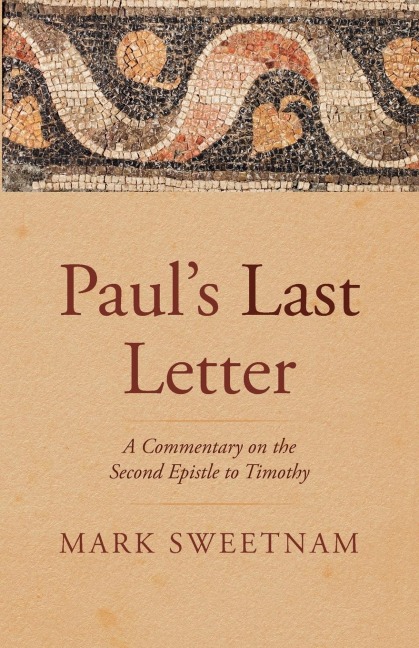 Pauls Last Letter