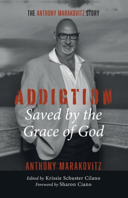 Addiction: Saved by the Grace of God