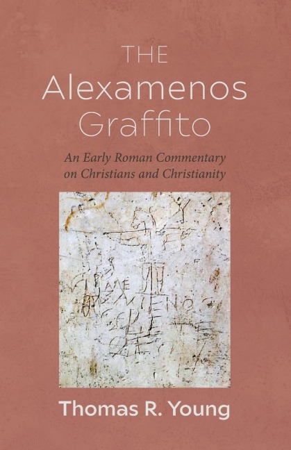 The Alexamenos Graffito