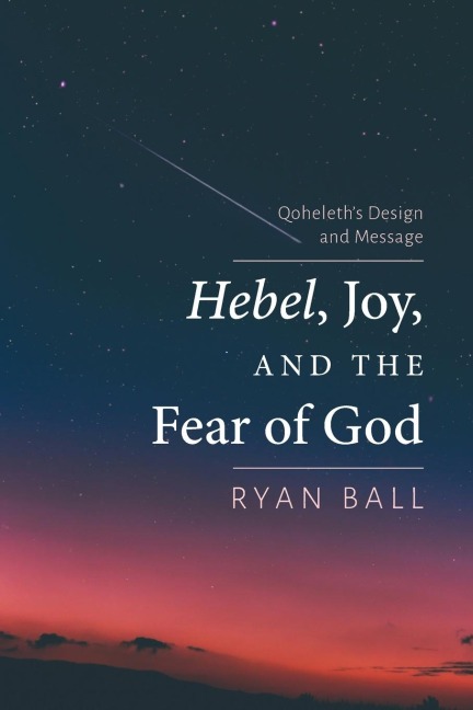 Hebel, Joy, and the Fear of God