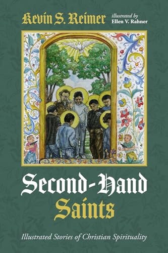 Second-Hand Saints Illustrated Stories of Christian Spirituality