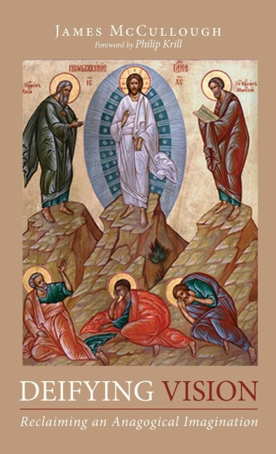 Deifying Vision: Reclaiming an Anagogical Imagination