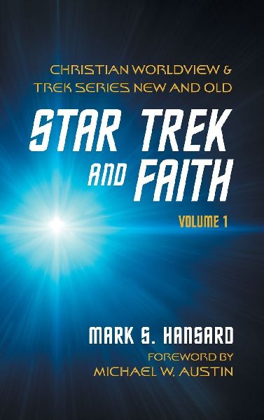 Star Trek and Faith, Volume 1