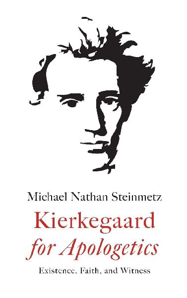 Kierkegaard for Apologetics