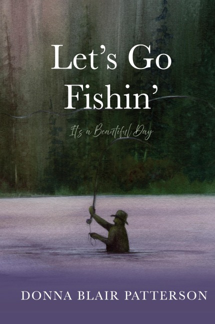 Lets Go Fishin