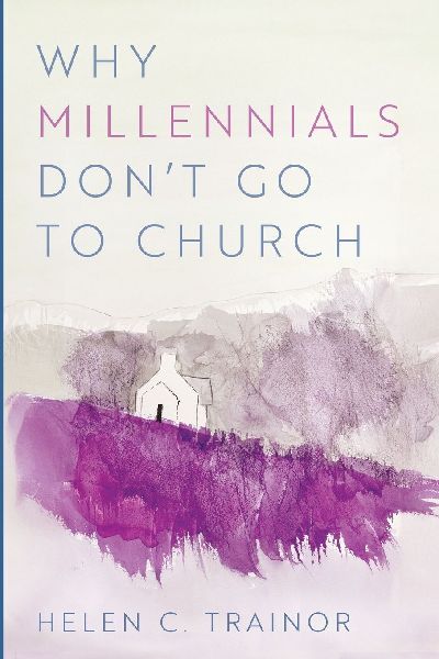 Why Millennials Dont Go to Church