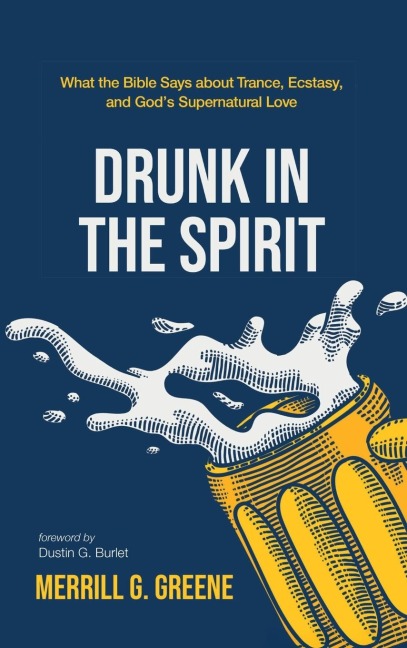 Drunk in the Spirit
