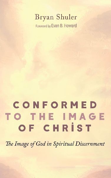 Conformed to the Image of Christ