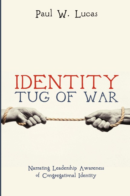 Identity Tug of War: Narrating Leadership Awareness of Congregational Identity