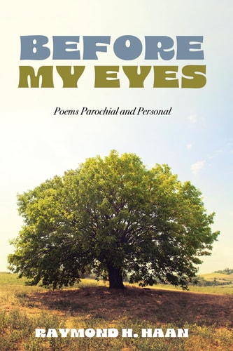 Before My Eyes Poems Parochial and Personal